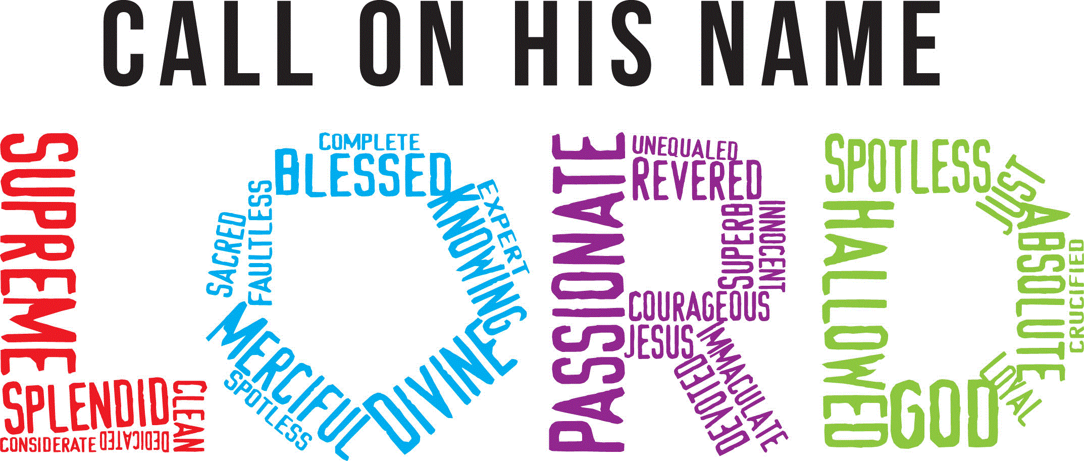 call on his name over the word lord formed with words describing gods character