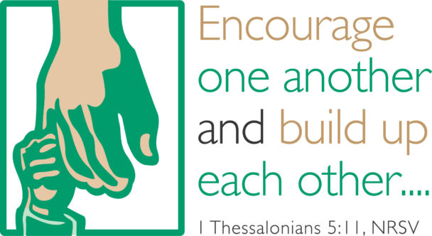 small childs hand grasping the pinkie finger of a larger adult hand with text encourage one another and build up each other ... 1 thessalonians 5:11 nrsv