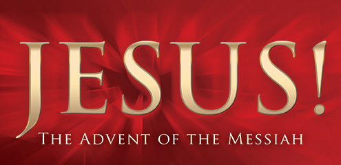 Jesus the advent of The Messiah